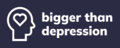 Bigger Than Depression